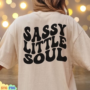 Sassy Little Soul Svg & Png, Sassy Girl Svg, Sassy Svg, Sassy Png, Funny Kids Quote, Girls Svg, Kids Svg, Toddler Svg, Retro Vintage Text