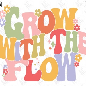 Retro Wachsen mit dem Fluss svg, wachsen mit dem Fluss Png, Groovy Blumen svg png, Boho Mental-Gesundheit svg, positive Zitate Sublimation, Cut-Datei