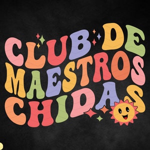 Club De Maestros Chidas Png, Maestro Svg, Groovy Spanish Teacher Sublimation, Teaching Mode Popular Png, Manzana Svg, Male Teacher Cut File