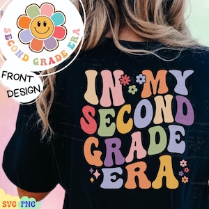 In My Second Grade Era Png, In My Second Grade Era Svg, Back to School Png, First day of 2nd Grade Shirt Design, Png Files for Sublimation