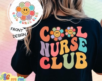 Cool Nurse Club Svg, Nurse Vibes Svg, Cool Nurse Club Png, Funny Nurse Svg, Nurse Shirt Svg, Nursing Student Svg, Nurse Life Svg Cut File