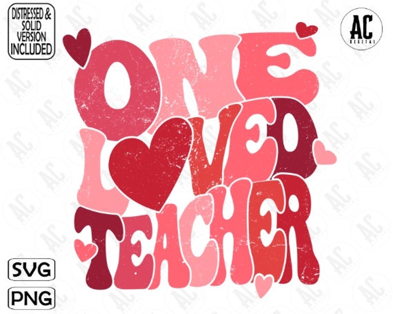 One Loved Teacher Retro Svg Cut File, One Loved Teacher Png, Valentines Vibes Svg, Retro Valentine Png, Teacher Svg, Valentines Day Svg image 1