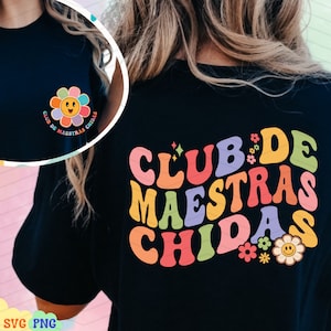 Club De Maestras Chidas Png Svg, Sublimación de profesores de español groovy, Modo de enseñanza Popular Png, Archivo de corte SVG de flor de vida de profesor personalizado