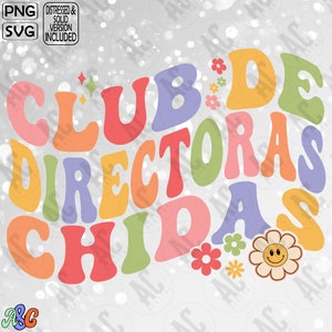 Club De Directoras Chidas Svg, Club De Directoras Chidas Png, Retro Director Svg, Directors Club Svg Cut File, Sublimación Floral Director
