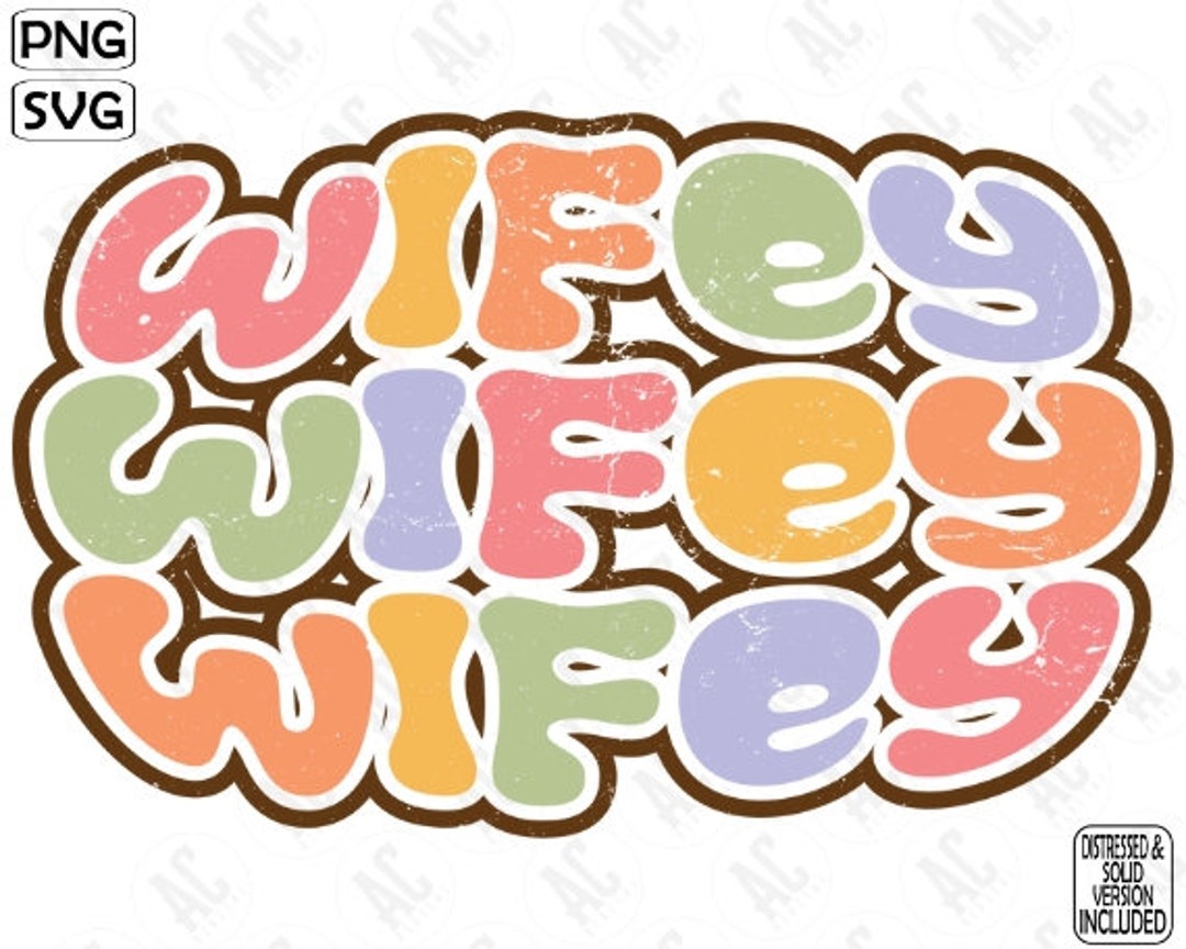 Retro Groovy Wifey Svg Png, Wifey Svg, Wifey Png, Future Mrs Svg ...