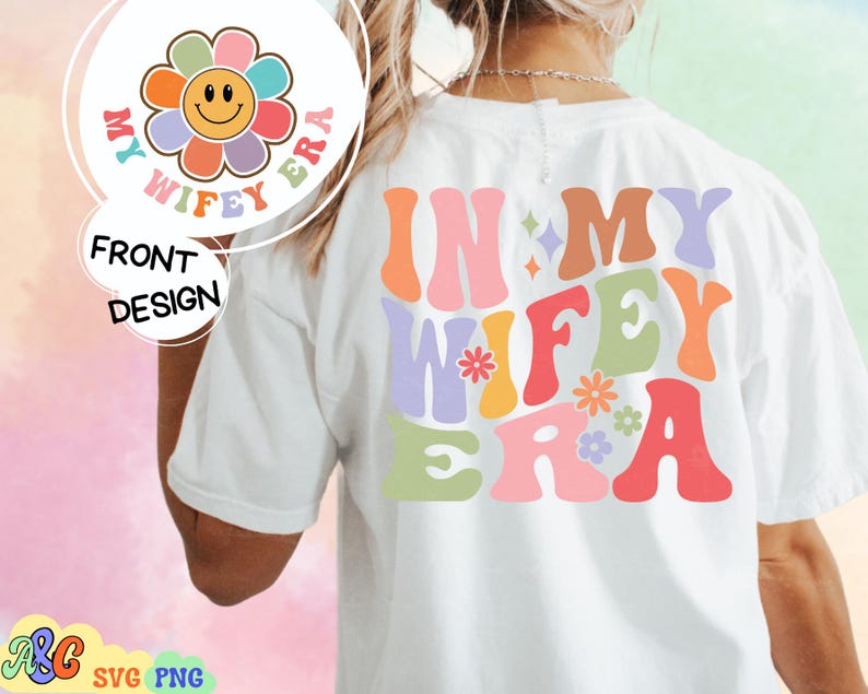 In My Wifey Era Floral Sublimation Svg, in My Wife Era, Wifey Wavy ...