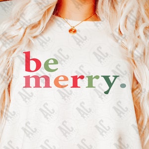 Christmas Svg | Be Merry SVG | Be Merry Png | Merry Christmas Sublimation Design | Retro Holiday Christmas Svg | Winter Sign Cut File