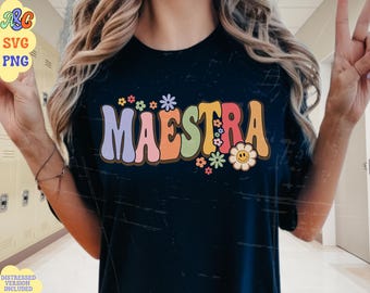 Groovy Maestra Flower Png Svg, Retro Spanish Teacher Floral Sublimation Design, Teaching Mode Popular Png, Teacher Life Svg Cut File, Png