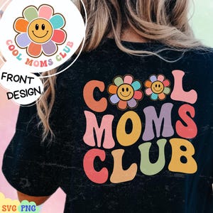 Cool Moms Club Svg, Cool Moms Club Png, Mom Life Svg, Mom Svg, Moms Shirt Svg, Wavy Svg, Retro Flower Svg Files for Cricut, Mother's Day Svg