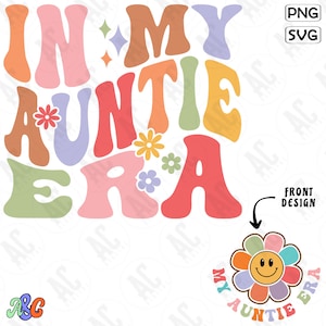 Na minha era da tia, sublimação floral svg, tia ondulada svg, clube da tia legal svg, arquivos de design de bolso svg png da tia era svg png