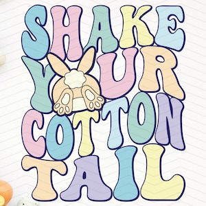 Shake Your Cotton Tail Svg, Easter Svg, Easter Bunny Svg, Retro Easter Png, Easter Png, Cute Easter Vibes Svg, Sublimation Designs