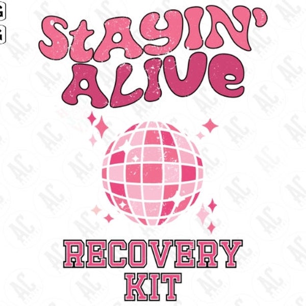 Stayin' Alive Recovery Kit Svg, DIY Disco Svg, Cowboy Svg, Hangover Kit Svg, Nash Bash, Bachelorette Svg, Texas Svg, Nashville Svg, Cut File