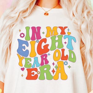 In My Eight Year Old Era Svg, 8th Birthday Png, Trendy Retro Birthday Sublimation Design Bundle, Bithday Girl Svg Cut File For Cricut