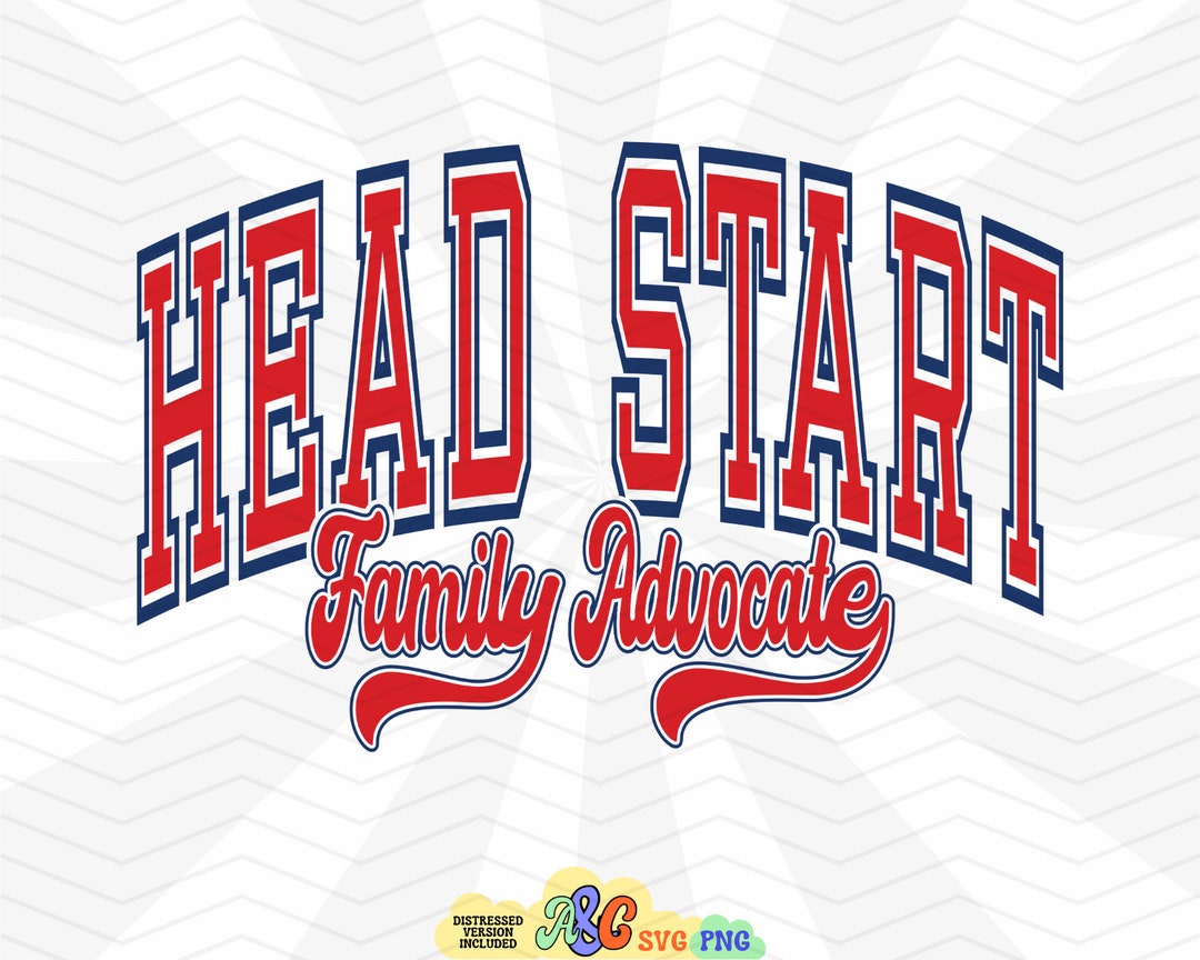 Head Start Family Advocate Svg Head Start Svg Head Start Varsity
