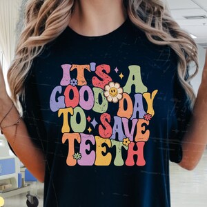 It&#39;s A Good Day To Save Teeth Svg, Dentist Png, Groovy Nurse Png, New Nurse Png, Registered Nurse Png, Teeth Svg, Gift for Dentist