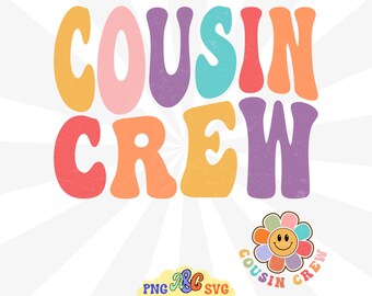 Cousin Crew Svg, Cousin Crew Png, Promoted to Cousin, Cousin Crew Shirts Svg, Big Brother Svg, Retro Flower Family Reunion Svg, Girls Svg