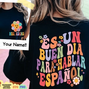Custom Es Un Buen Día Para Hablar Español Svg, Groovy Spanish Teacher Sublimation, Spanish Teacher Svg, Teacher Life Flower Svg Cut File