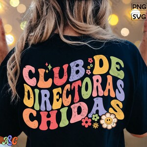 Club De Directoras Chidas Svg, Club De Directoras Chidas Png, Retro Director Svg, Directors Club Svg Cut File, Floral Director Sublimation