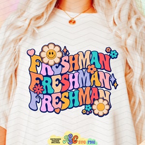Retro Groovy Freshman Svg, Freshman Png, Floral Freshman Svg, Freshman Svg, Freshman Boho Sublimation Png, Freshmen Svg Cut File For Cricut