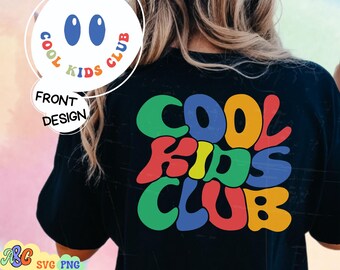 Groovy Cool Kids Club Shirt Svg, Cool Kids Club Svg, Cool Kids Club Png, Retro Kids Svg, Mom Boy Svg, Mom Girl Svg, Vavy Text Svg Cut File