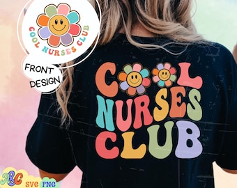 Cool Nurses Club Svg, Cool Nurse Club Png, Nurse Vibes Svg, Funny Nurse Svg, Nurse Shirt Svg, Nursing Student Svg, Nurse Life Svg Cut File