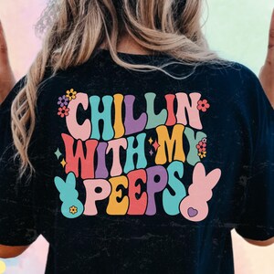 Chillin With My Peeps Svg, Peep Squad Svg, Easter Svg Files, Easter Bunny Tshirt Svg, Peeps Svg, Easter Svg, Easter Png, Svg for Cricut
