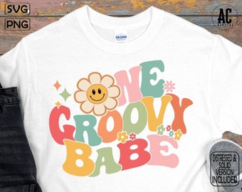One Groovy Babe Svg, Girls Birthday Png, Girls First Birthday Png, Flower Power Shirt, 1st Birthday Boho Shirt, Groovy One Sublimation