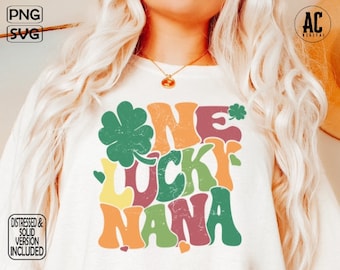One Lucky Nana Groovy St. Patricks Day Svg, One Lucky Nana Png, One Lucky Grandma, Happy Go Lucky Svg, St Patricks Day Svg, Lucky Svg