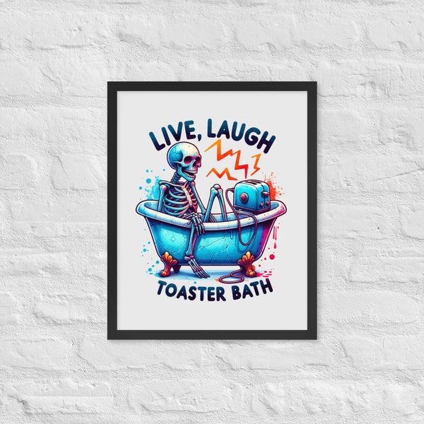 Live Laugh Toaster Bath" Gothic Horror Framed Picture - Dark Humor Home Decor For Macabre Home