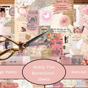 May include: A collage of vintage-style papers in shades of pink, cream, and brown, featuring floral and butterfly motifs, with gold scissors. The text reads "Shabby Pink Masterboard Sheets" and "Download & Print".