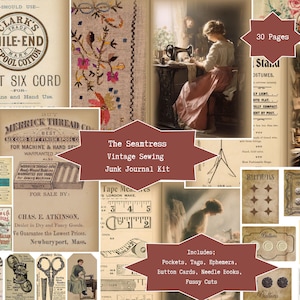 Può includere: Un collage di elementi di cucito vintage, tra cui campioni di tessuto, rocchetti di filo e illustrazioni di sarte. Il testo centrale recita "The Seamtress Vintage Sewing Junk Journal Kit", con dettagli di 30 pagine ed elementi inclusi.