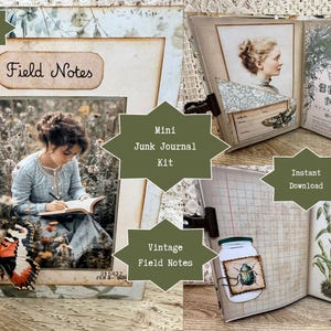 May include: A vintage-style mini junk journal kit with the words "Field Notes" and "Bird Notes" visible. The kit includes a photo of a woman writing, butterfly accents, and botanical illustrations. The words "Instant Download" and "Youtube Tutorial" are also visible.