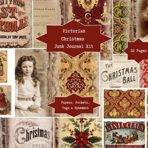 May include: A collection of vintage Christmas-themed ephemera, featuring illustrations, patterned papers, and a portrait of a young girl. The text includes "Victorian Christmas Junk Journal Kit", "The Christmas Ball", and "Merry Christmas".