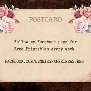 May include: A vintage-style postcard with the word "POSTCARD" at the top. The card features floral arrangements of pink and burgundy roses. Text on the card encourages viewers to follow a Facebook page for free printables weekly.