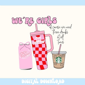 Preppy Soda Design Png, Iced Coffee and Soda DTF, Preppy Tumbler, We zijn meiden, natuurlijk hebben we altijd drie drankjes nodig Png, Trendy