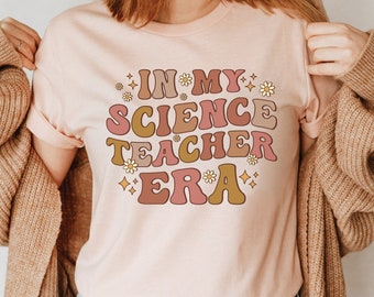In My Science Teacher Era Shirt, Retro Science Teacher Shirt, Science Teacher Gift, In My Teacher Era T-Shirt, Biology Physics Chemistry