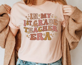 In My 1st Grade Teacher Era Shirt, Retro First Grade Teacher T-Shirt, In My Teacher Era, Back To School, Floral Cute Groovy New Teacher Gift
