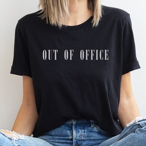 Out Of Office Shirt, Funny Travel Shirt, Vacation Mode Shirt, Day Off Weekend Vibes Tee, Work From Home Shirt, Minimalist Retirement Shirt