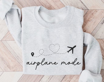 Travel Sweatshirt, Airplane Mode Shirt, Vacation Sweatshirt, Heart Airplane Shirt, Girls Trip Shirt, Flight Crewneck, Travel Gift For Her
