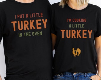 Thanksgiving Pregnancy Reveal Shirts, Funny Thanksgiving Baby Announcement Matching Couples Shirts, Turkey In The Oven, Mom & Dad To Be Tees