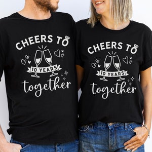 10th Wedding Anniversary Shirts, 10th Anniversary Gift, Husband Wife T-Shirts, Matching Married Couple Tees, Cheers To 10 Years Together