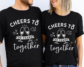 30th Wedding Anniversary Shirts, 30th Anniversary Gift, Husband Wife T-Shirts, Matching Married Couple Tees, Cheers To 30 Years Together