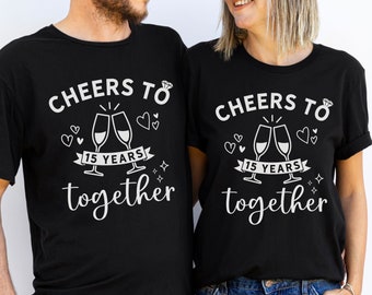 15th Wedding Anniversary Shirts, 15th Anniversary Gift, Husband Wife T-Shirts, Matching Married Couple Tees, Cheers To 15 Years Together