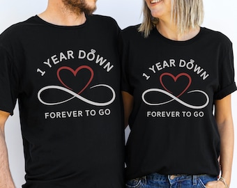 First Year Wedding Anniversary Shirts, 1st Anniversary Gift, Husband Wife T-Shirts, Matching Married Couple Tees, 1 Year Down Forever To Go