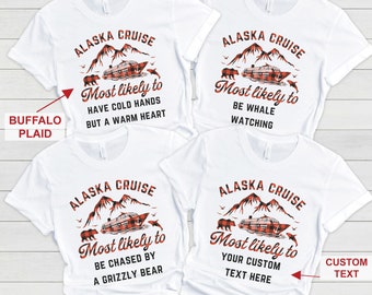 Custom Most Likely To Alaska Cruise Shirts, Buffalo Plaid Alaska Family Cruise Shirts, Funny Matching Cruise Group Shirts, Alaska Vacation