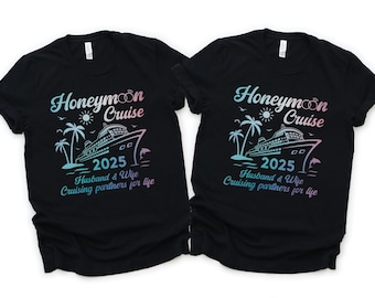 2025 Honeymoon Cruise Shirts, Cruise Honeymoon Shirts, Matching Couples Cruise Shirts, Honeymoon Gifts, Newlyweds Just Married Vacation Tees