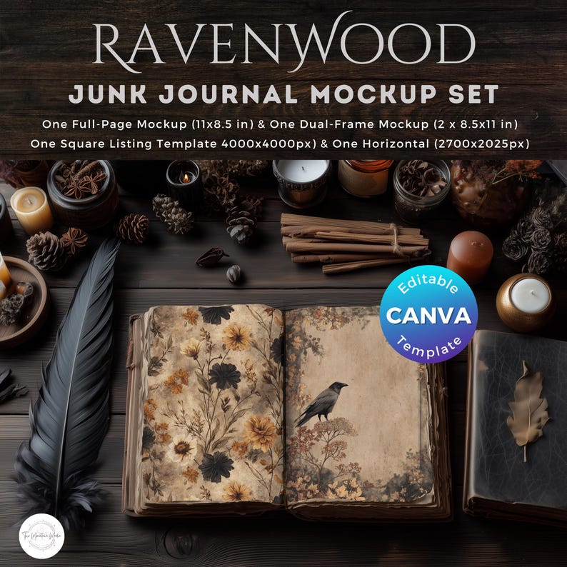 May include: A junk journal mockup set with the text "RAVENWOOD". The image features an open journal with floral designs and a crow illustration. Additional elements include candles, feathers, and the text "Editable CANVA Template".