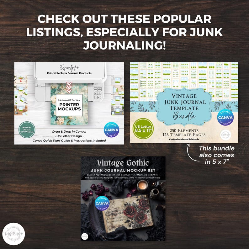 May include: Image featuring three digital product mockups for junk journaling. Includes a printer mockup, a vintage junk journal template bundle with 250 elements, and a vintage gothic junk journal mockup set. All are Canva templates.