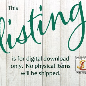May include: A white wood background with green cursive text that reads "This listing is for digital download only. No physical items will be shipped."  A logo for "Stitch Life SVG Digital Designs" is in the bottom right corner.