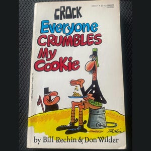 Crock de cómics Todos desmenuzan mi galleta Primera edición Libro de bolsillo ISBN 0-449-12644-7 Cómics de periódico